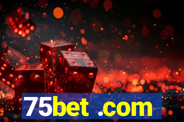 75bet .com